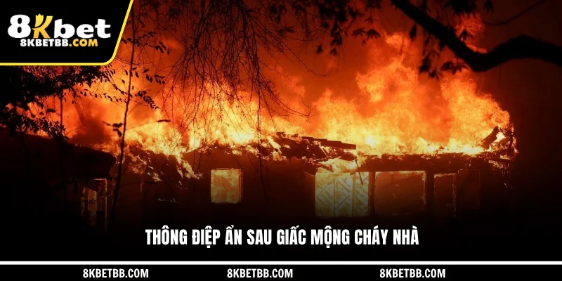 Thông điệp ẩn sau giấc mộng cháy nhà